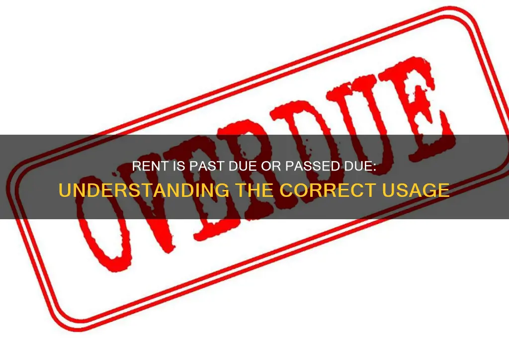 which is correct rent is past due or passed due