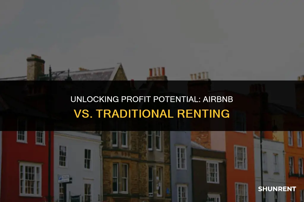 which is more profitable airbnb or renting
