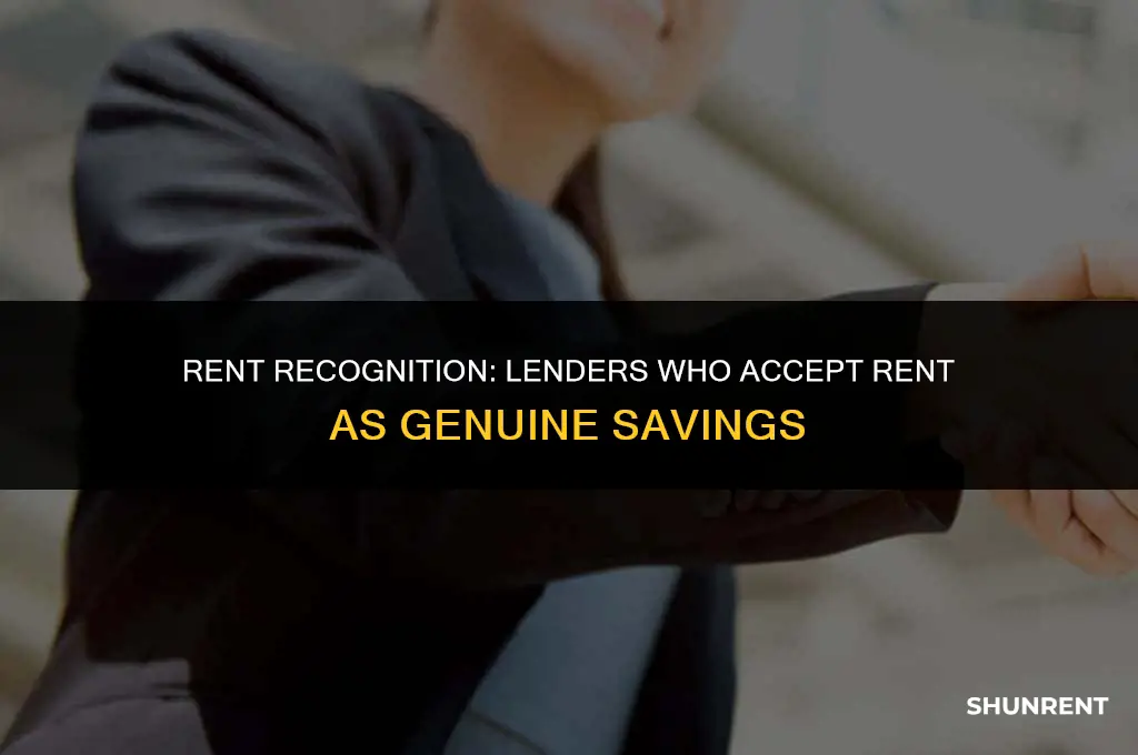 which lenders accept rent as genuine savings
