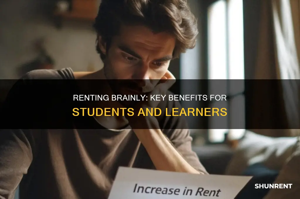 which of the following is an advantage of renting brainly