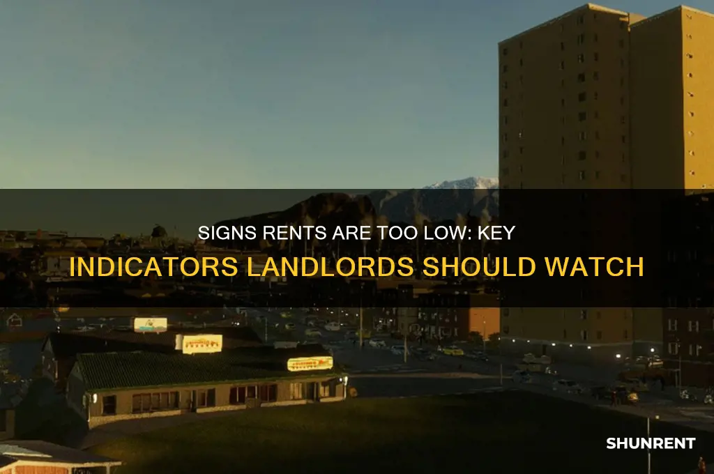 which of these might indicate that rents are too low
