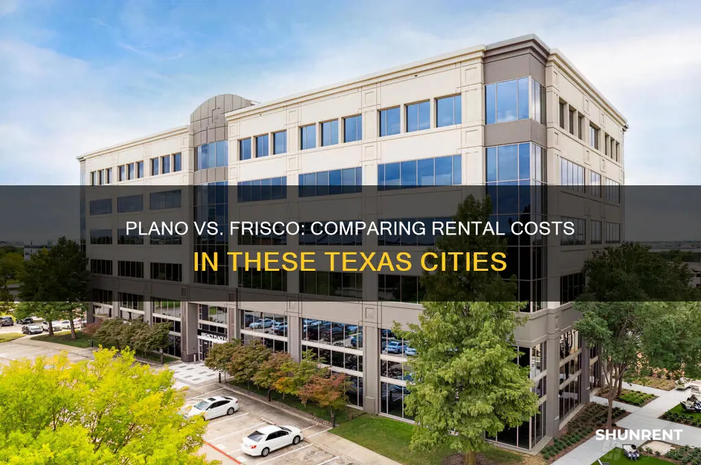 which rent is more cheaper plano or frisco
