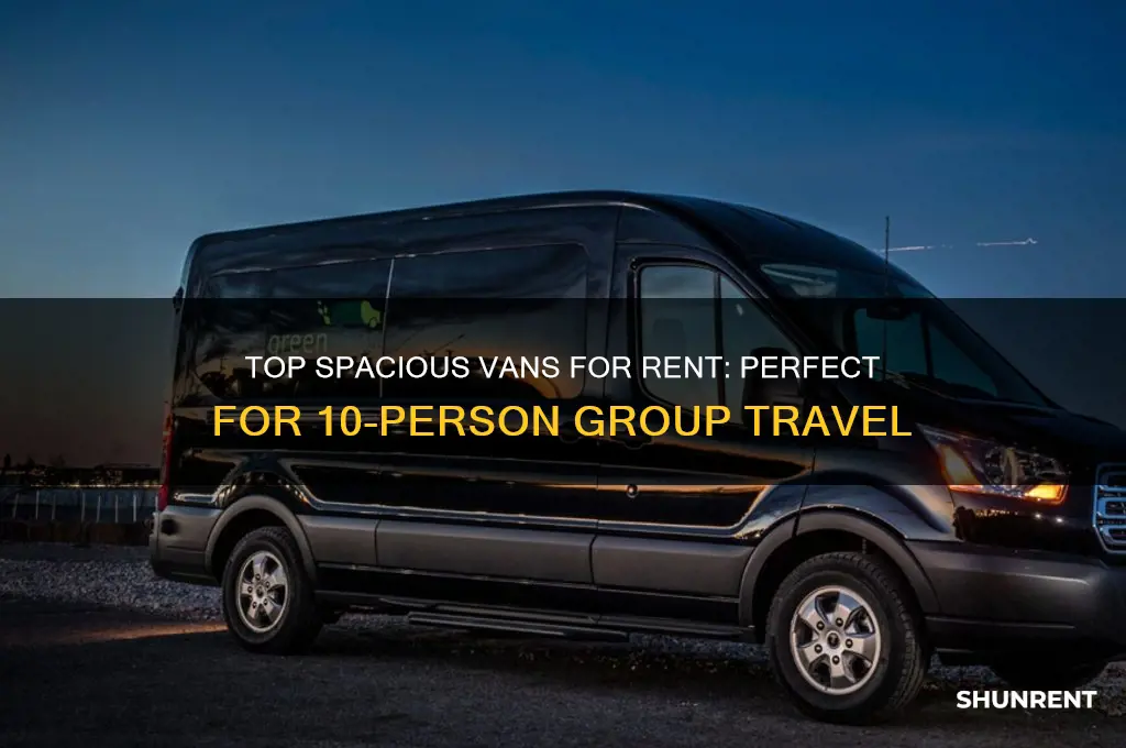 which van is best to rent for 10 person