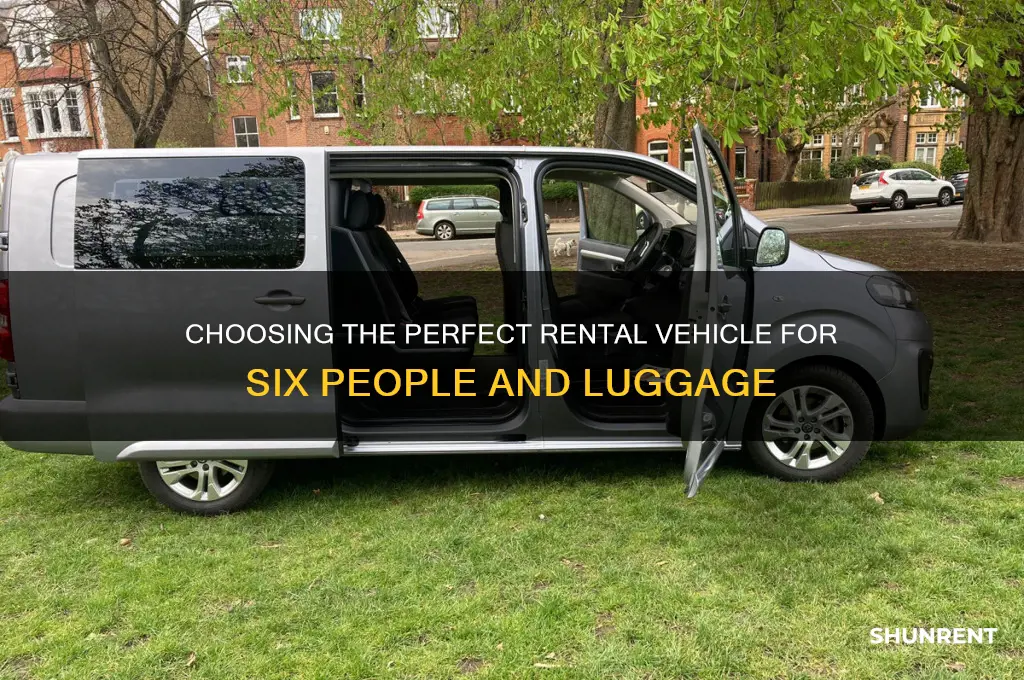 which vehicle should i rent for six people plus luggage