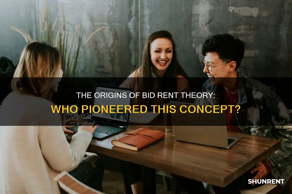who came up with the bid rent theory