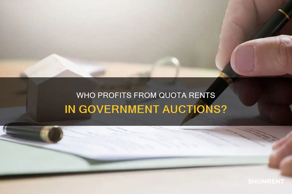 who collects quota rents when the government auctions