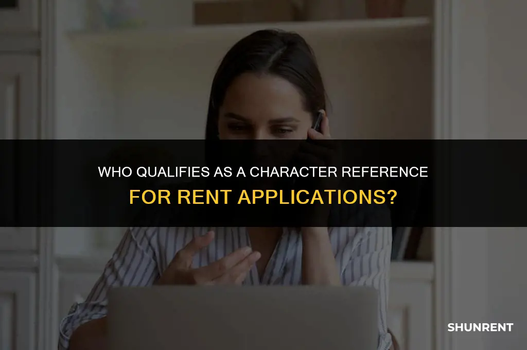 who counts as character reference for rent