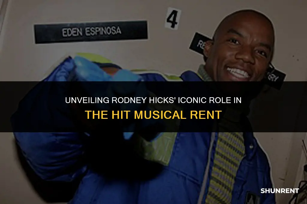 who did rodney hicks play in rent