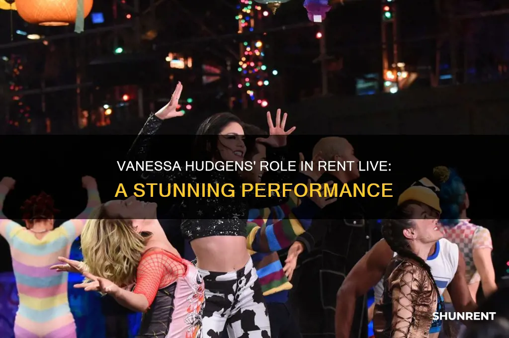 who did vanessa hudgens play in rent live