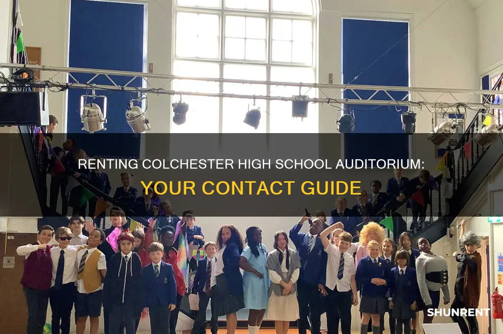 who do i contact to rent colchester high school auditorium