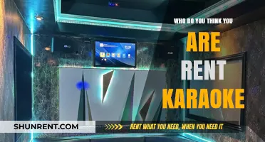 Who Do You Think You Are? Rent Karaoke and Find Out!