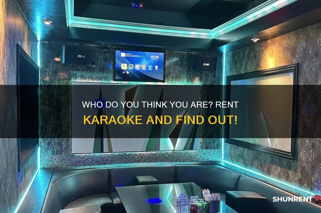 who do you think you are rent karaoke