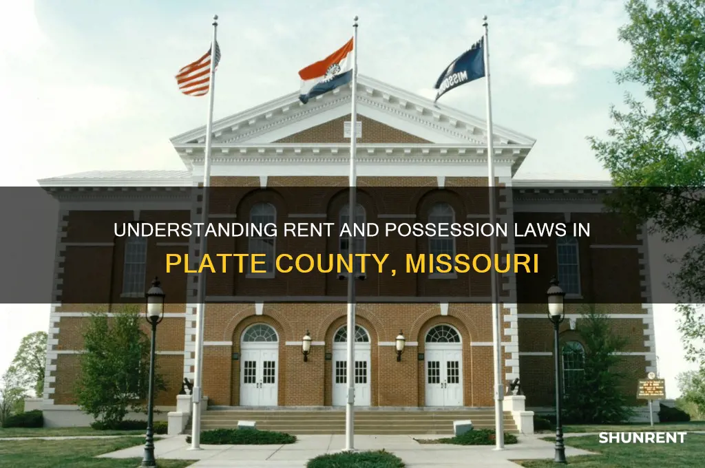 who does rent and possession in platte county missouri