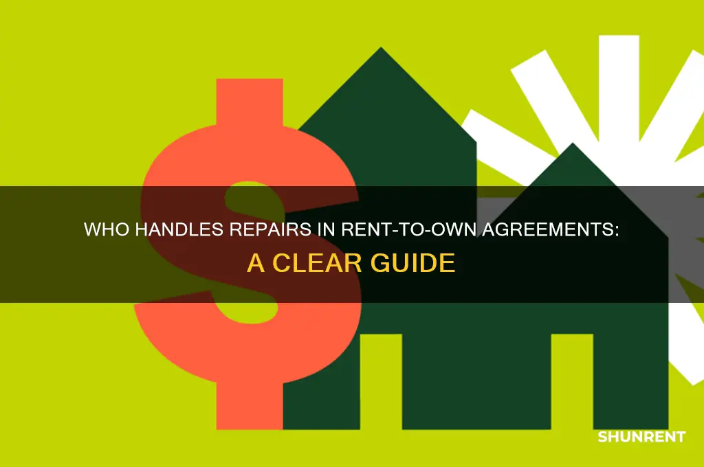 who does repairs on rent to own work