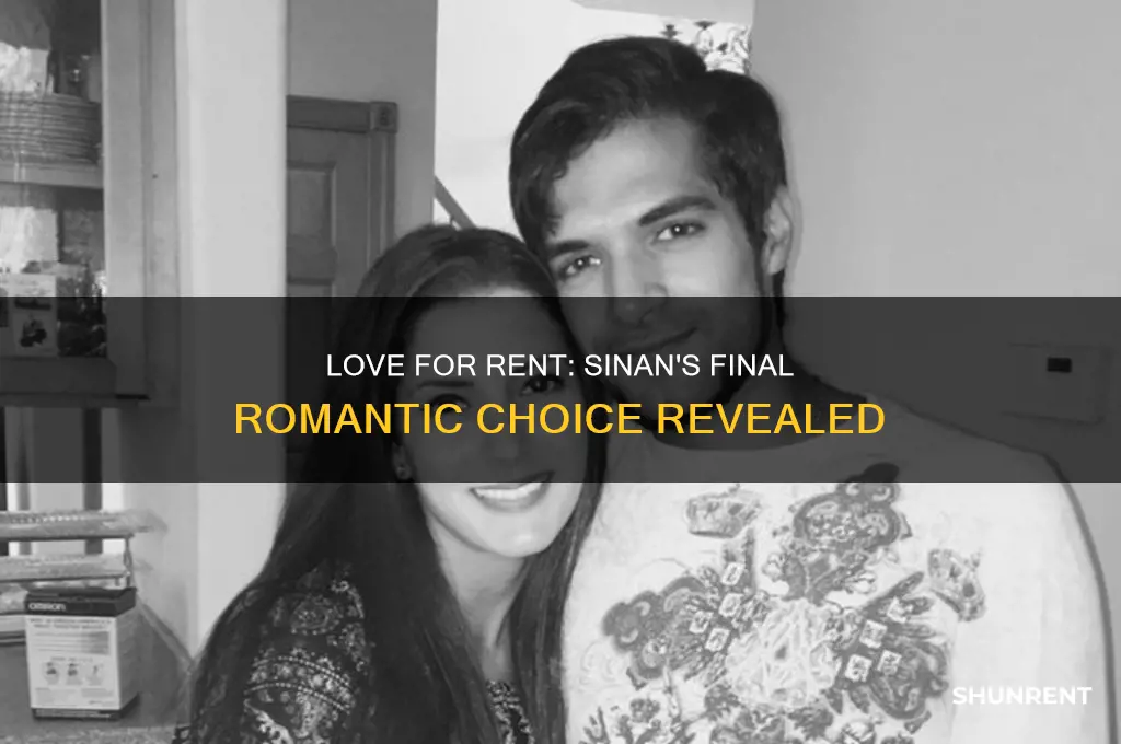 who does sinan end up with in love for rent