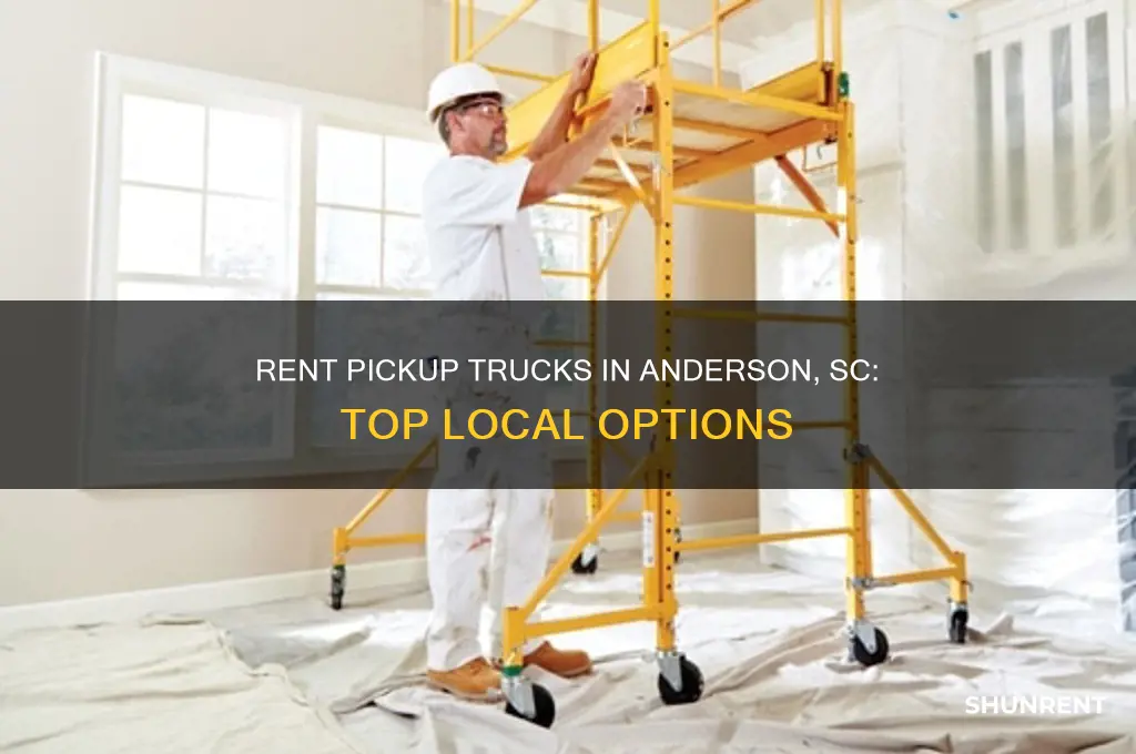 who has pickup trucks for rent in anderson south carolina