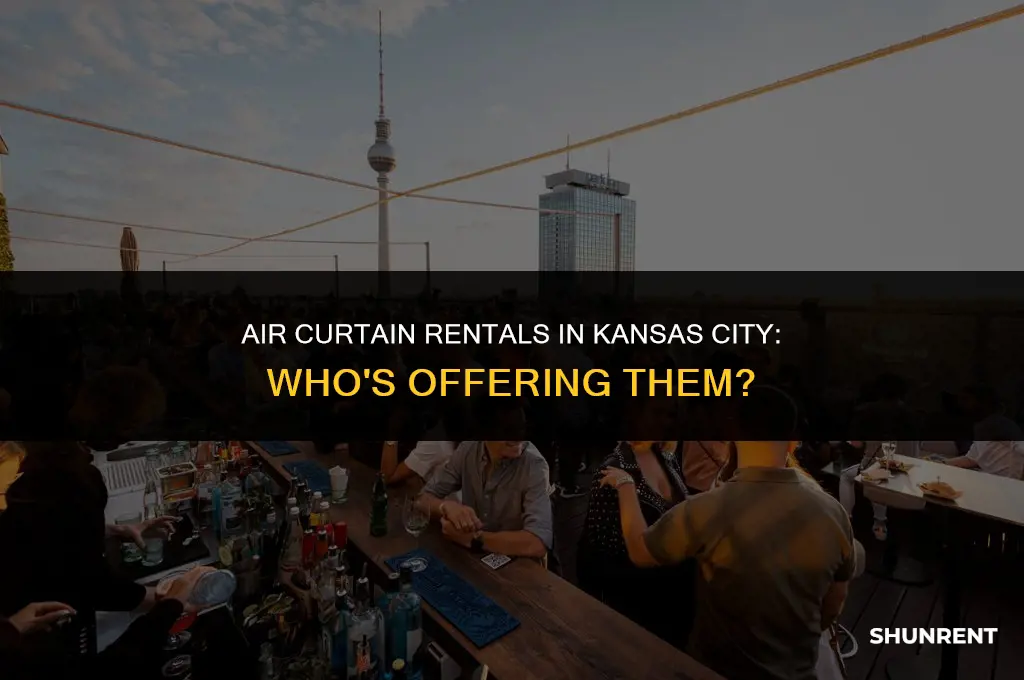 who in kansas city rents air curtains