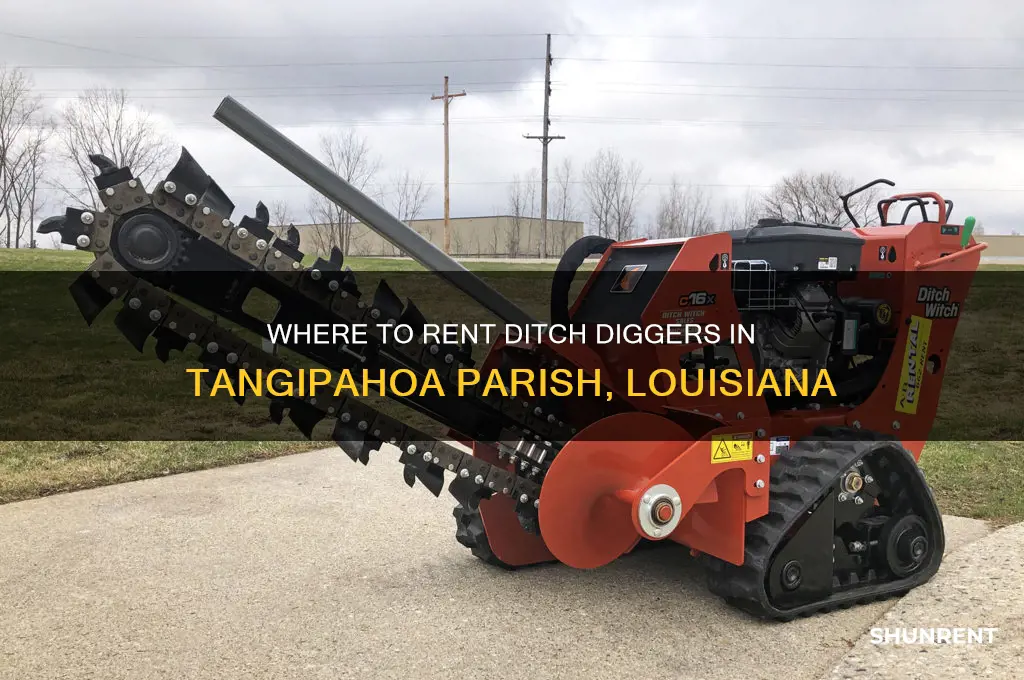 who in tangipahoa parish in louisiana rents ditch diggers