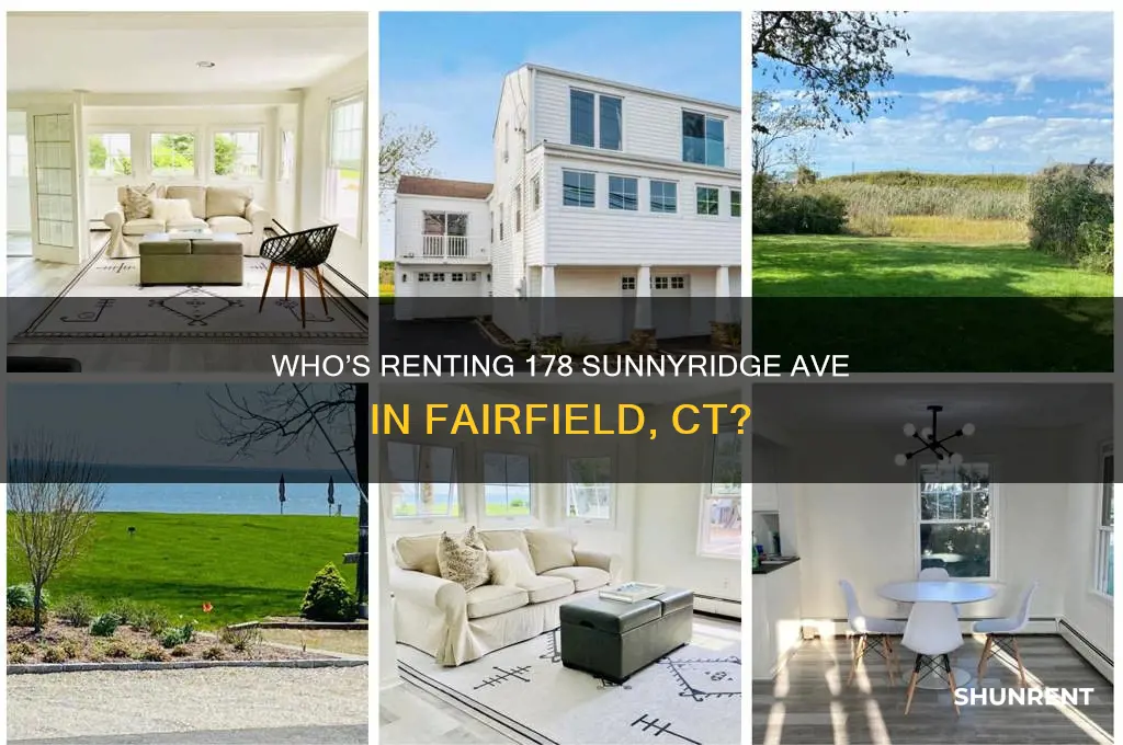 who is renting 178 sunnyridge ave fairfield ct