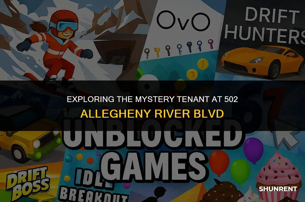 who is renting 502 allegheny river blvd