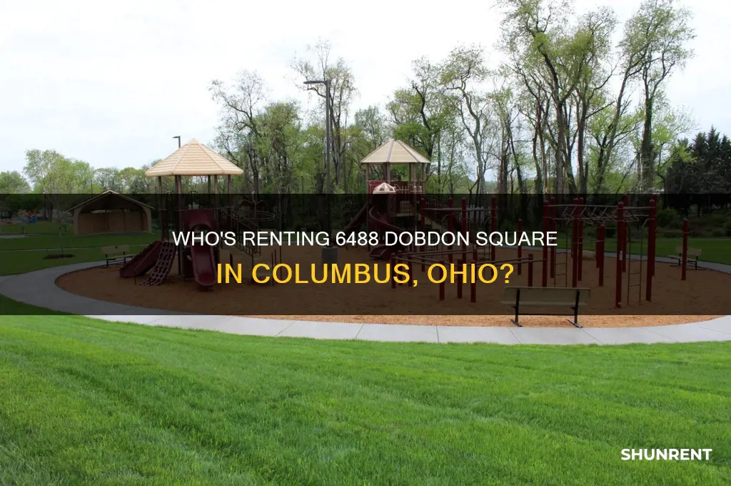 who is renting 6488 dobdon square in columbus ohio