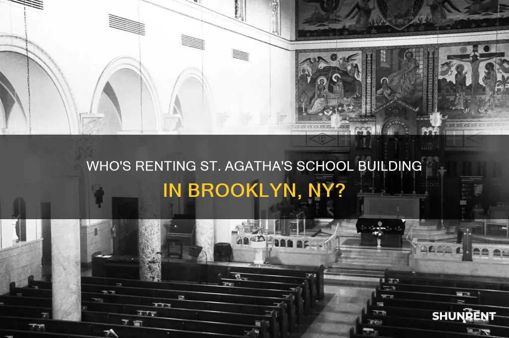 who is renting st agatha school building in brooklyn ny