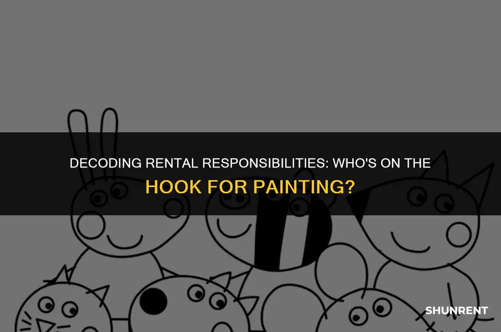 who is responsible for painting wheb renting