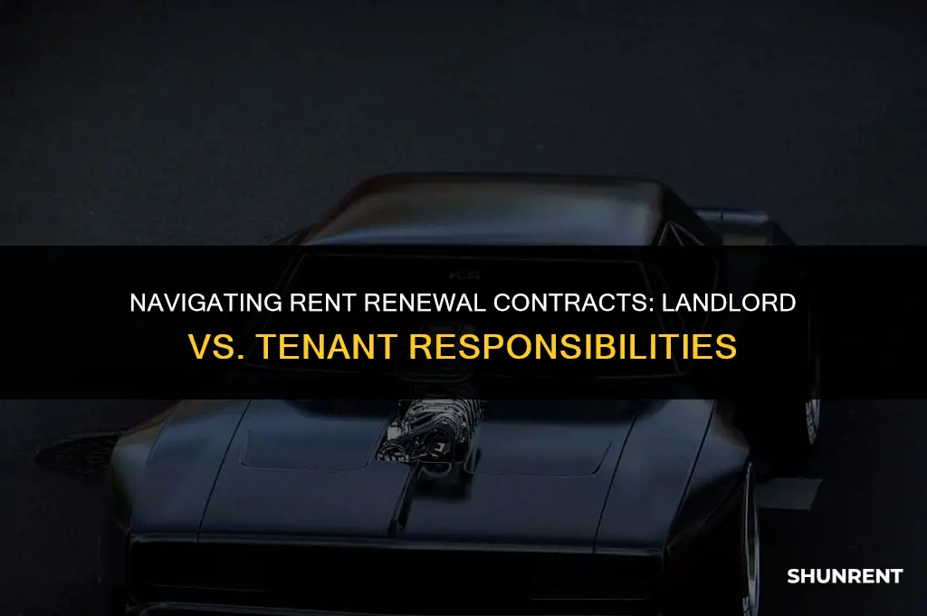 who is responsible for rent renewel contract