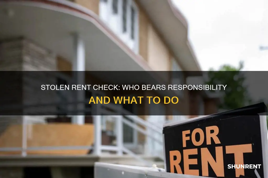 who is responsible if you rent check was stolen