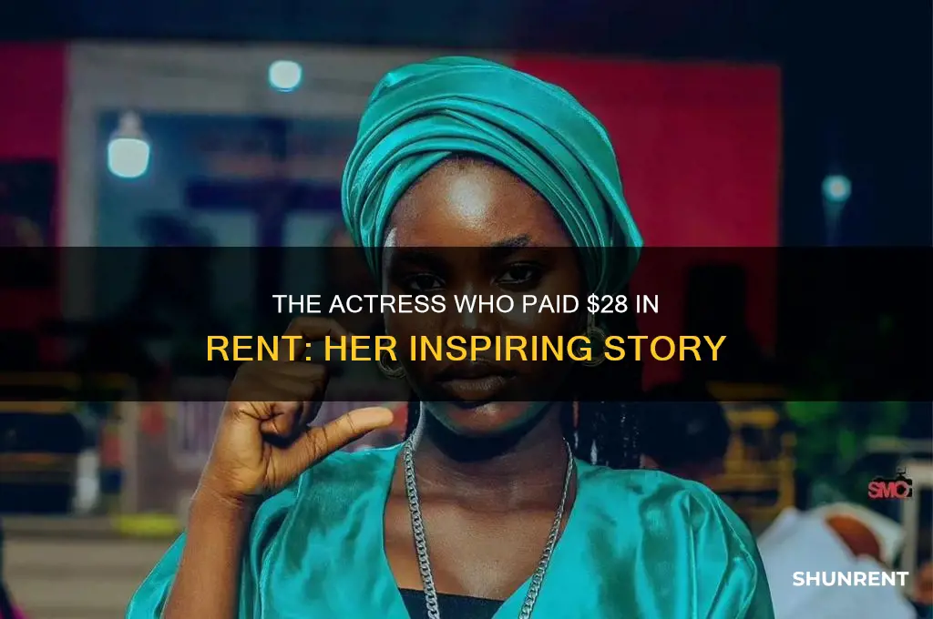 who is the actress who paid 28 in rent