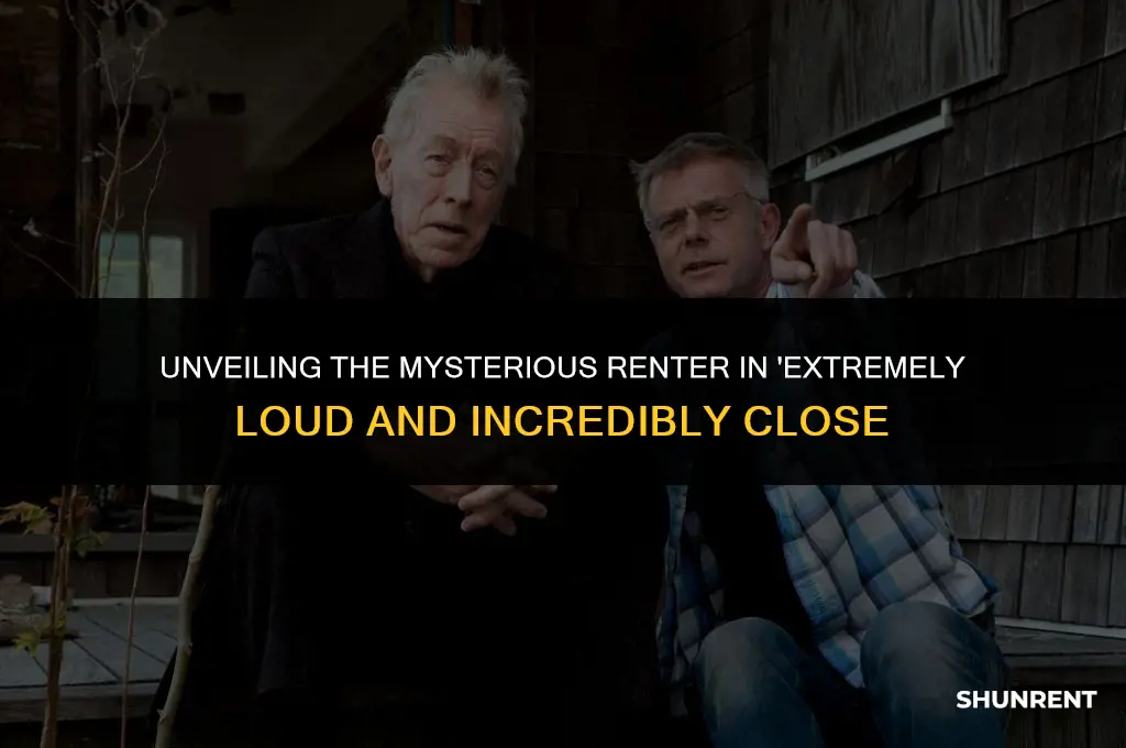 who is the renter in extremely loud
