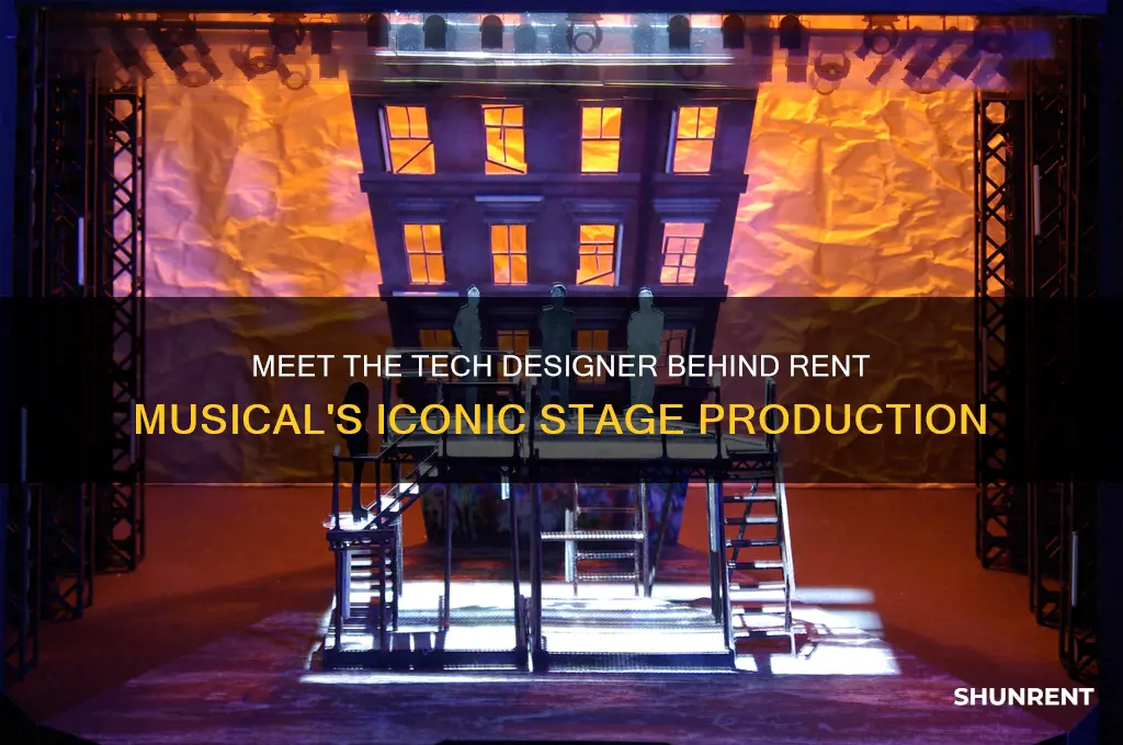 who is the tech designer of rent musical