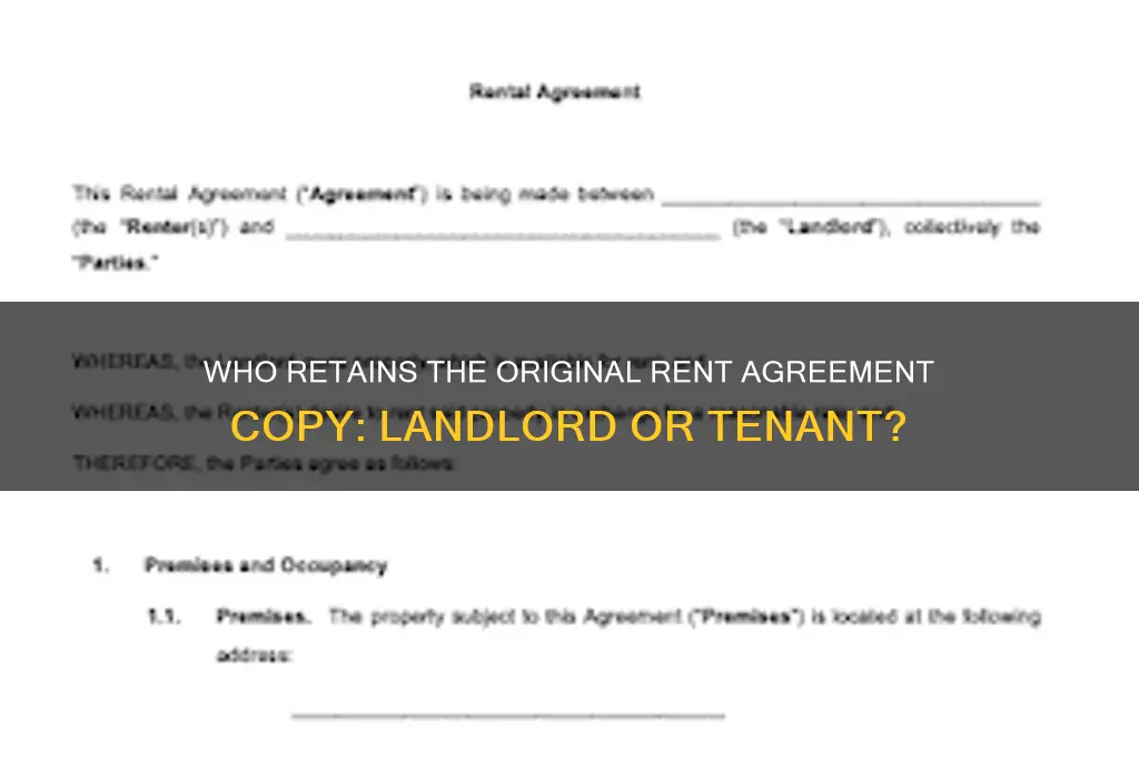 who keeps the original copy of rent agreement