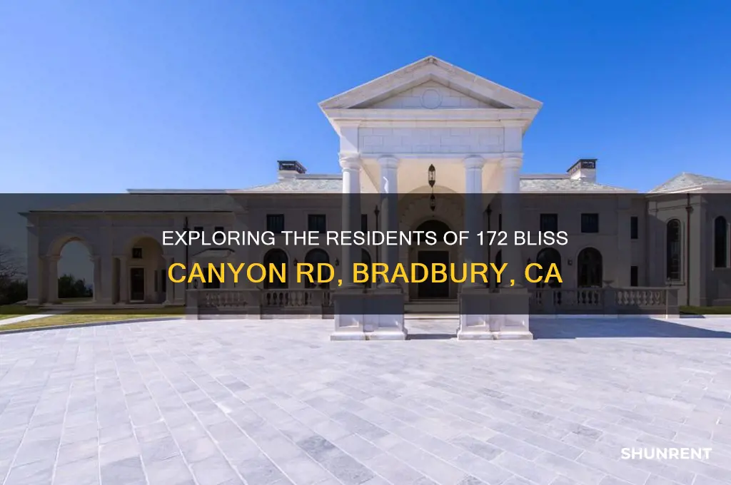 who lives at 172 bliss canyon rd bradbury ca rent