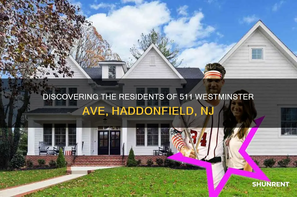who lives at 511 westminster ave haddonfield nj 08033 rent