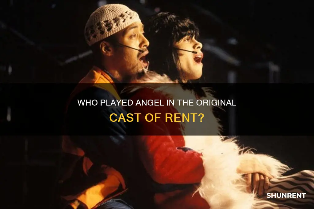 who played angel in the original cast of rent