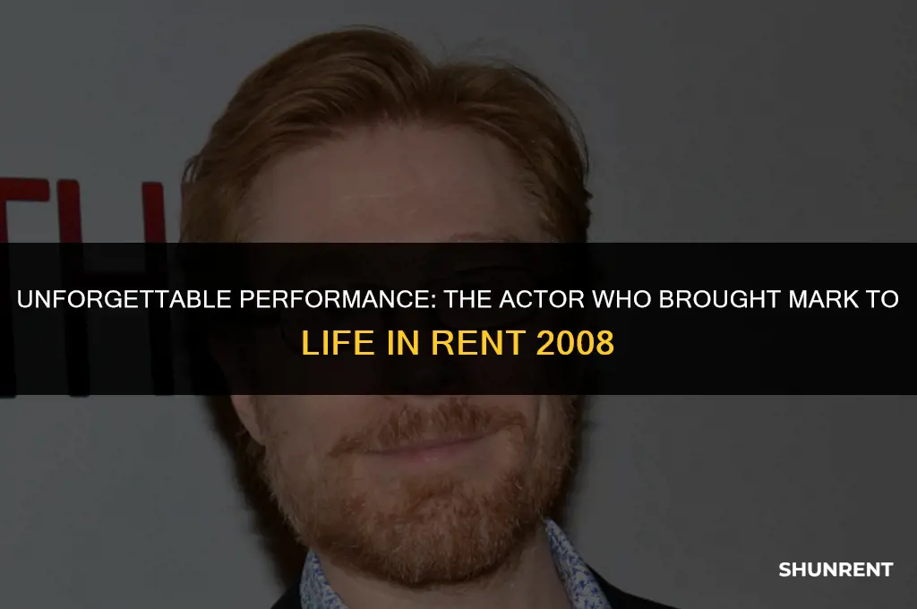 who played mark in rent in 2008