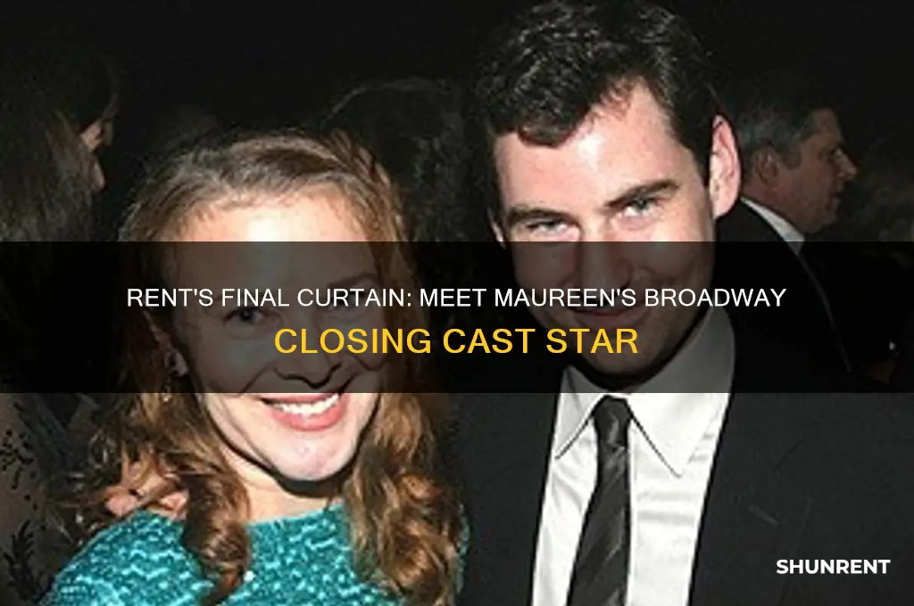 who played maureen in the broadway closing cast rent