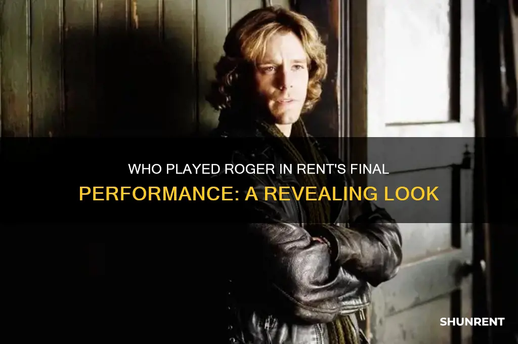 who played roger in the final performance of rent