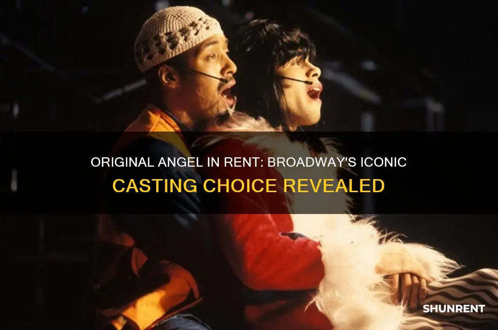 who played the original angel in rent on broadway