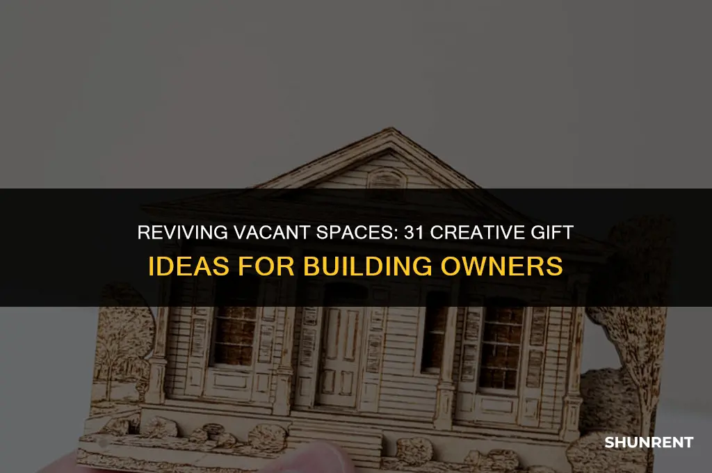 who rent building vacant thirty one gifts