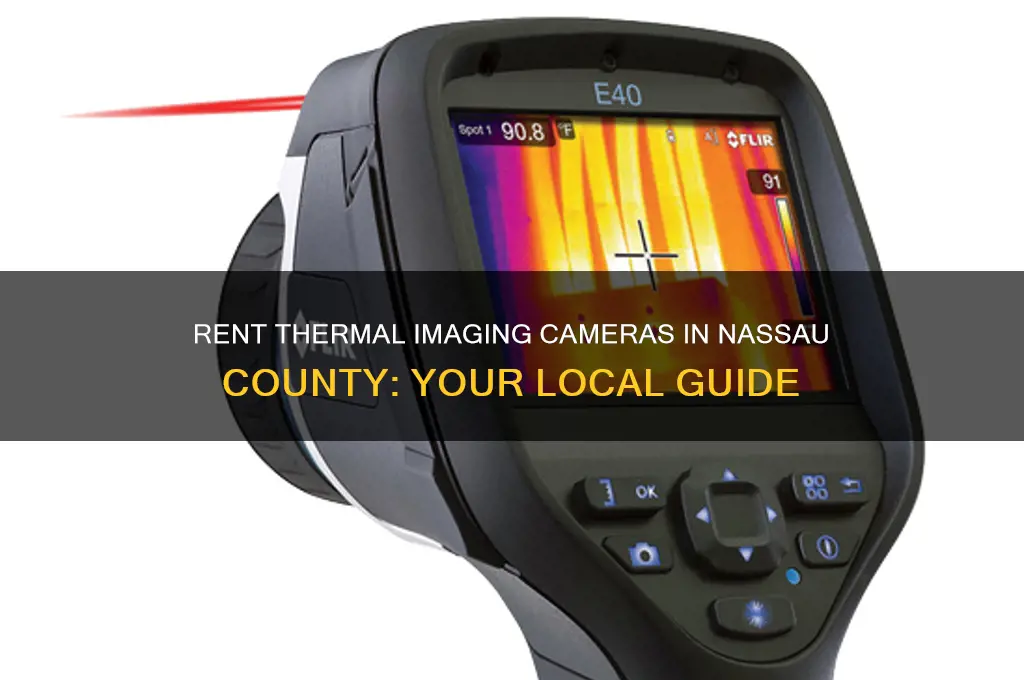 who rent thermal imaging camera in nassau county