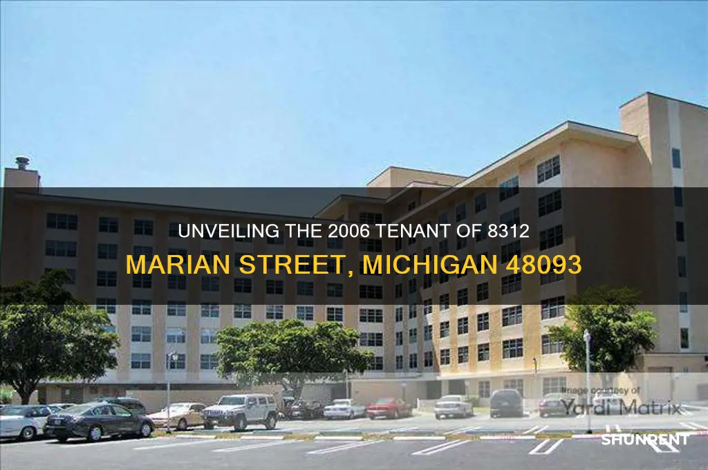 who rented 8312 marian street michigan 48093 in 2006