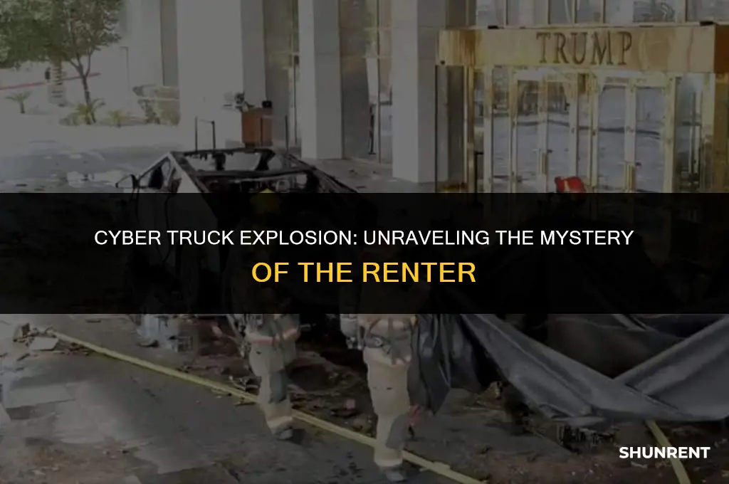 who rented the cyber truck that exploded