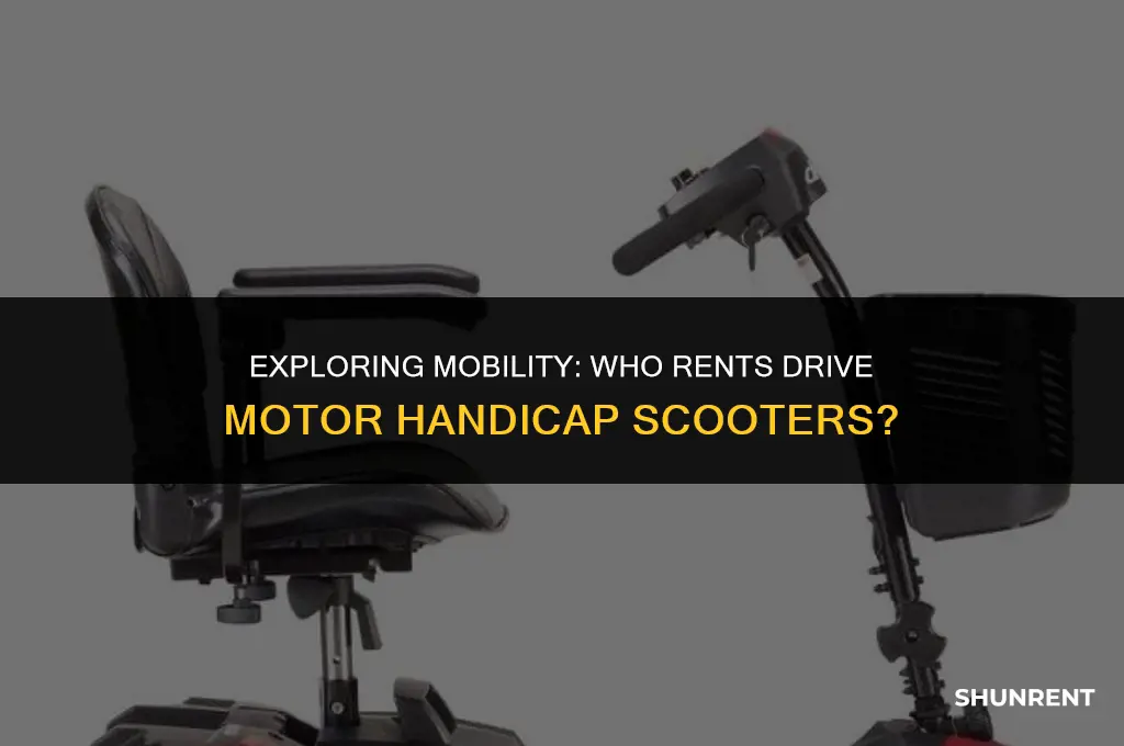 who rents a drive motor handicap scooters