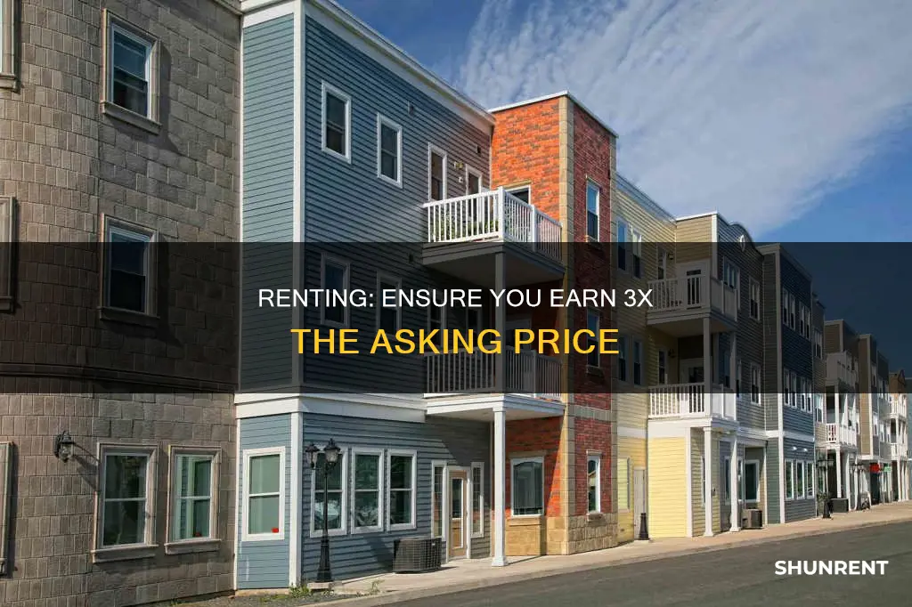 why do you have to make 3x the rent